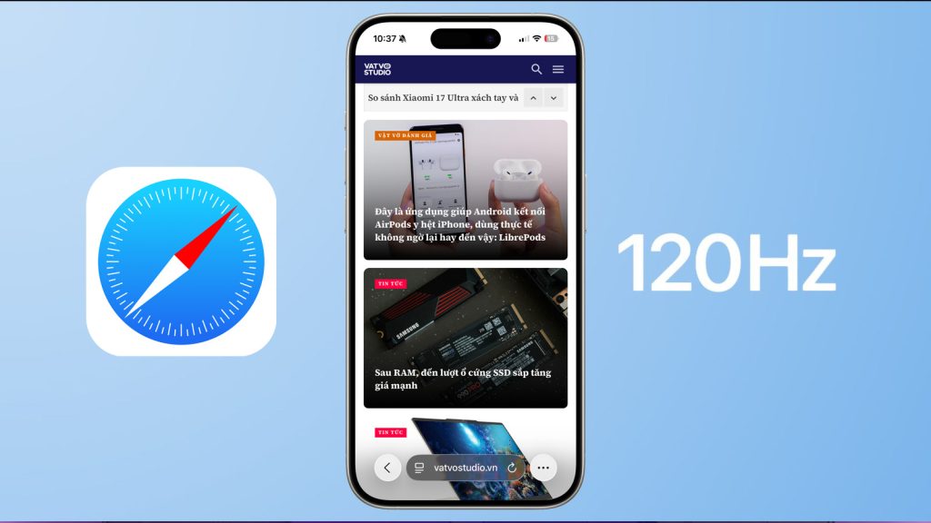 Cách mở khóa tần số quét 120Hz giúp lướt Safari siêu mượt trên iPhone, iPad và Mac缩略图 Cách mở khóa tần số quét 120Hz giúp lướt Safari siêu mượt trên iPhone, iPad và Mac