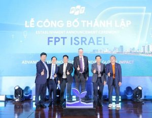 FPT mở rộng tầm nhìn công nghệ, vươn ra toàn cầu với việc thành lập thêm chi nhánh tại Israel