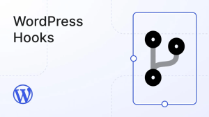 [WordPress] Hướng dẫn tạo Custom Action Hook trong WordPress